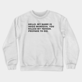 The Princess Bride Quote Crewneck Sweatshirt